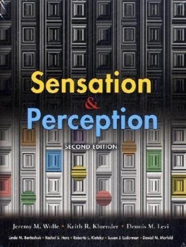 Cover Art for B00OL45KZQ, Sensation & Perception, Second Edition by Jeremy M. Wolfe, Keith R. Kluender, Dennis M. Levi, Linda M. (2008) Hardcover by Unknown