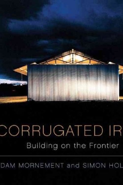 Cover Art for 9780393732405, Corrugated Iron by Simon Holloway, Adam Mornement