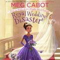 Cover Art for 9781427273604, Royal Wedding Disaster by Meg Cabot