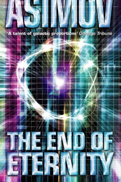 Cover Art for 9780586024409, The End of Eternity by Isaac Asimov
