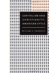 Cover Art for 9780822342496, Capitalism and Christianity, American Style by William E. Connolly