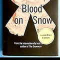 Cover Art for 9781444826722, Blood on Snow by 