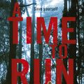 Cover Art for 9781743537862, A Time to Run by J. M. Peace