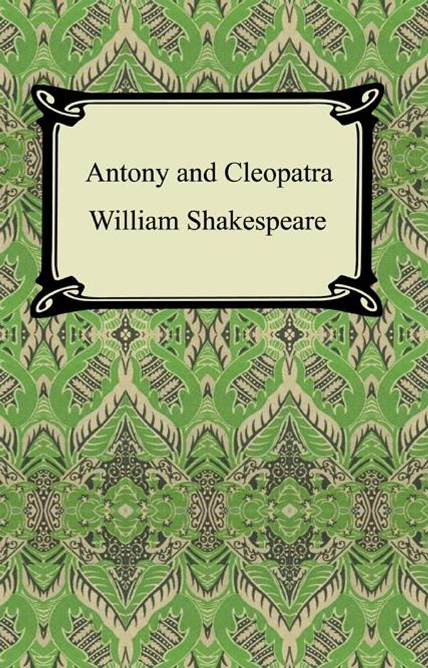 Cover Art for 9781596252639, Antony and Cleopatra by William Shakespeare