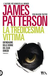 Cover Art for 9788850245932, La tredicesima vittima by James Patterson, Maxine Paetro