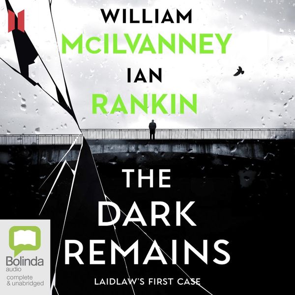 Cover Art for 9781867580867, The Dark Remains by William McIlvanney, Ian Rankin