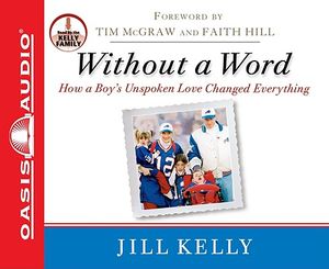 Cover Art for 9781598597943, Without a Word by Jill Kelly