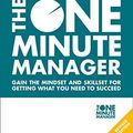 Cover Art for B0743DMK1N, Self Leadership and the One Minute Manager: Gain the mindset and skillset for getting what you need to succeed by Ken Blanchard