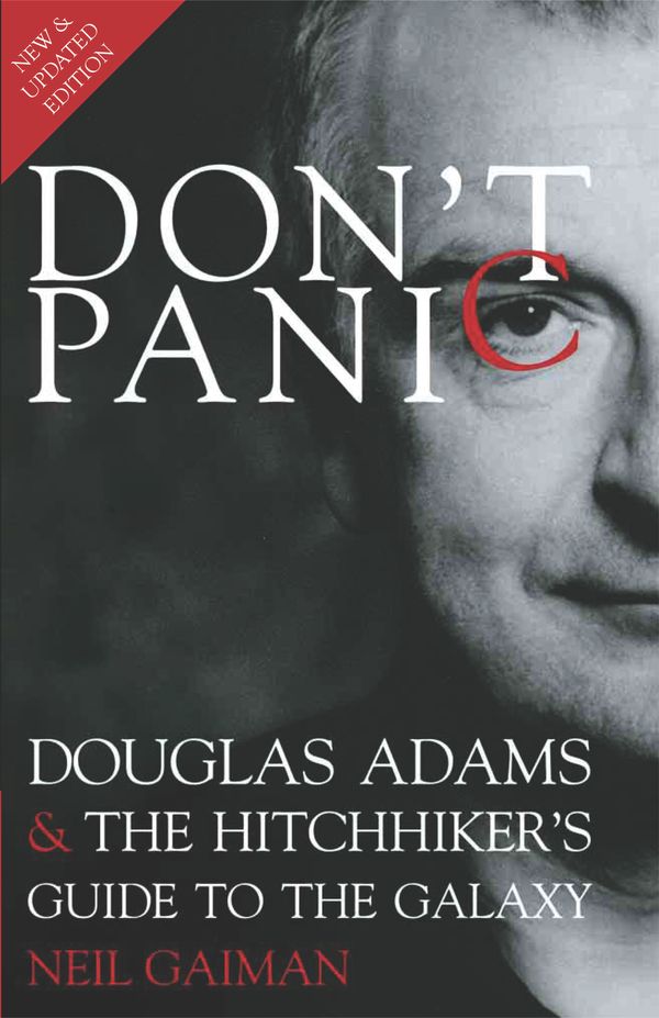 Cover Art for 9781848564961, Don’t Panic: Douglas Adams & the Hitchhiker’s Guide to the Galaxy by Neil Gaiman