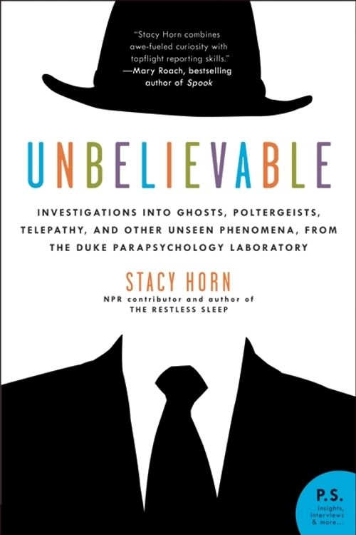 Cover Art for 9780061116902, Unbelievable by Stacy Horn