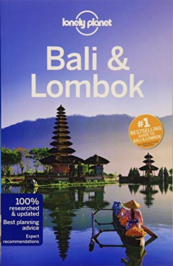 Cover Art for B01N8YBH0E, Lonely Planet Bali & Lombok (Travel Guide) by Lonely Planet (2015-05-01) by Unknown