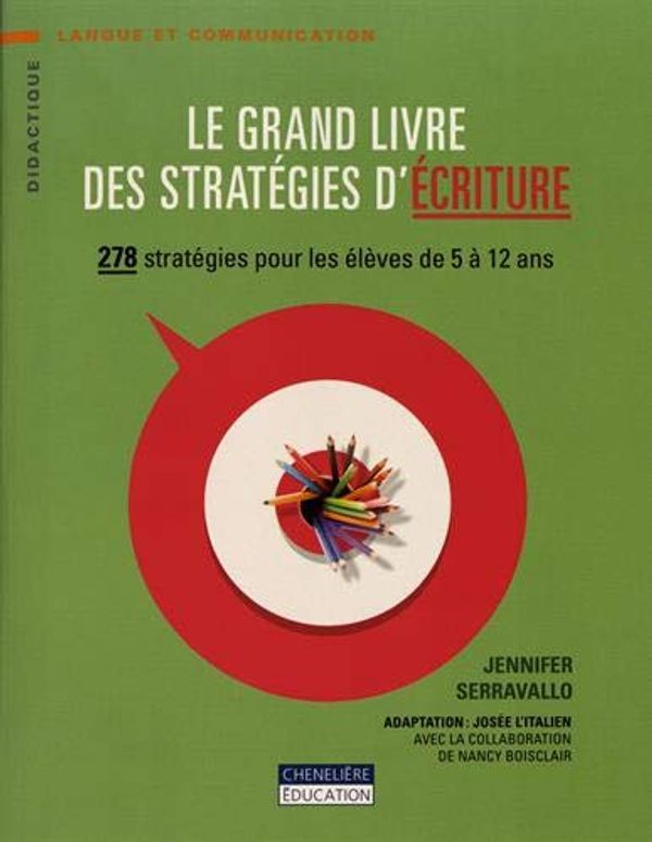 Cover Art for 9782765079729, Le Grand Livre des Strategies d'Écriture by Jennifer Serravallo
