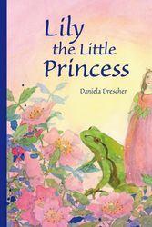 Cover Art for 9780863159053, Lily the Little Princess by Daniela Drescher