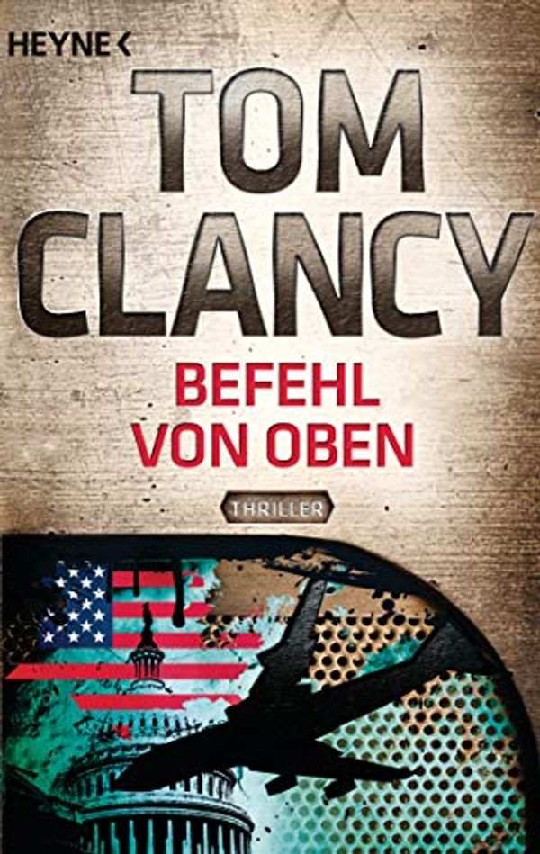 Cover Art for 9783453436794, Befehl von oben by Tom Clancy