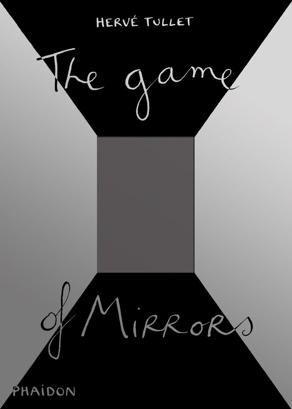 Cover Art for 9780714866871, The Game of Mirrors by Hervé Tullet