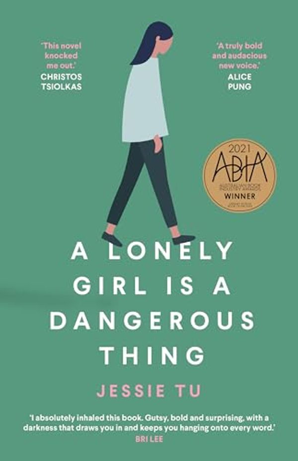 Cover Art for B086JHBM4K, A Lonely Girl Is a Dangerous Thing by Jessie Tu