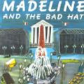 Cover Art for 9780670446216, Madeline and the Bad Hat [With Cassette] by Ludwig Bemelmans