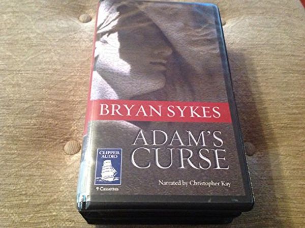 Cover Art for 9781845050023, Adam's Curse by Bryan Sykes