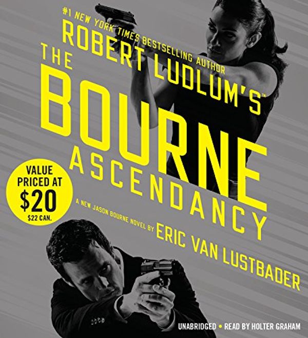 Cover Art for 9781478901310, Robert Ludlum S the Bourne Ascendancy by Eric Van Lustbader