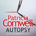 Cover Art for B092RB77SV, Autopsy: The Scarpetta Series, Book 25 by Patricia Cornwell