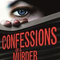 Cover Art for 9781448108343, Confessions of a Murder Suspect by James Patterson, Maxine Paetro