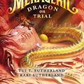 Cover Art for B00DB361I8, The Menagerie #2: Dragon on Trial by Tui T Sutherland
