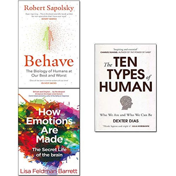 Cover Art for 9789123821075, How Emotions Are Made,Behave,Ten Types of Human 3 Books Collection Set by Lisa Feldman Barrett, Robert M. Sapolsky, Dexter Dias