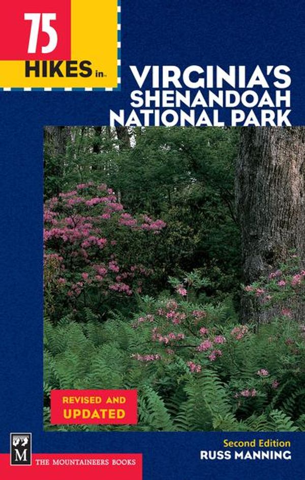Cover Art for 9781594852893, 75 Hikes in Virginia Shenandoah National Park, 2nd Edition by Russ Manning