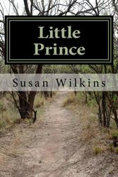 Cover Art for 9781978210592, Little Prince: The Kingdom's Legacy Book Two: Volume 2 by Susan Wilkins