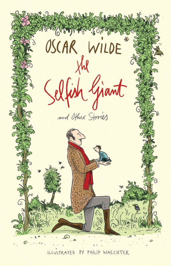 Cover Art for 9781847494979, The Selfish Giant and Other Stories by Oscar Wilde