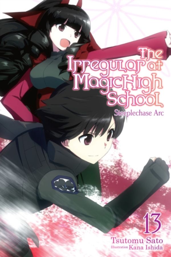 Cover Art for 9781975332327, The Irregular at Magic High School, Vol. 13 (light novel) by Tsutomu Satou