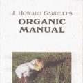 Cover Art for 9780961782917, J. Howard Garrett's Organic Manual by J Howard Garrett