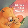 Cover Art for 9781472327932, Ich hab dich lieb, Mama! by Jillian Harker, Kristina Stephenson