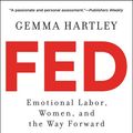 Cover Art for 9780062856487, Fed Up by Gemma Hartley