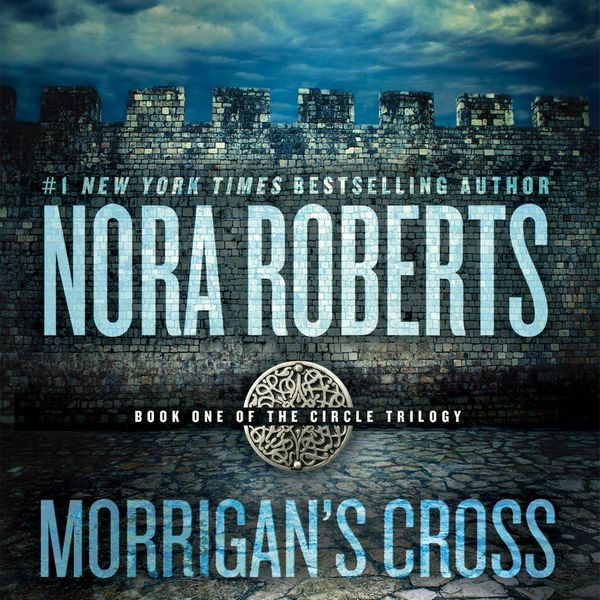 Cover Art for 9781423309048, Morrigan's Cross by Nora Roberts