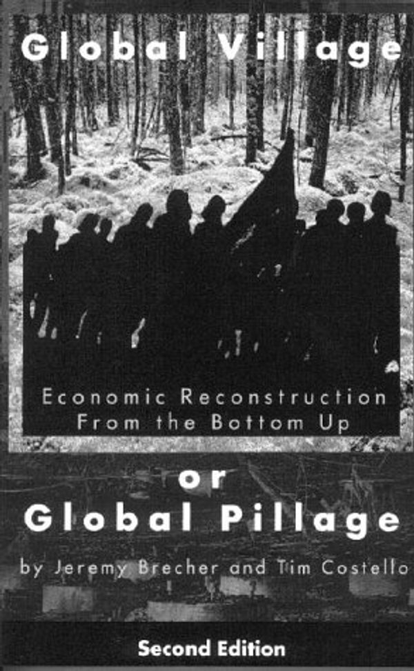 Cover Art for 9780896085916, Global Village or Global Pillage by Jeremy Brecher