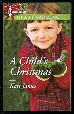 Cover Art for 9780373367016, A Child's Christmas by Kate James