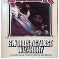 Cover Art for 9780441791873, Swords Against Wizardry by Fritz Leiber