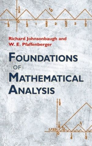 Cover Art for 9780486477664, Foundations of Mathematical Analysis by Richard Johnsonbaugh
