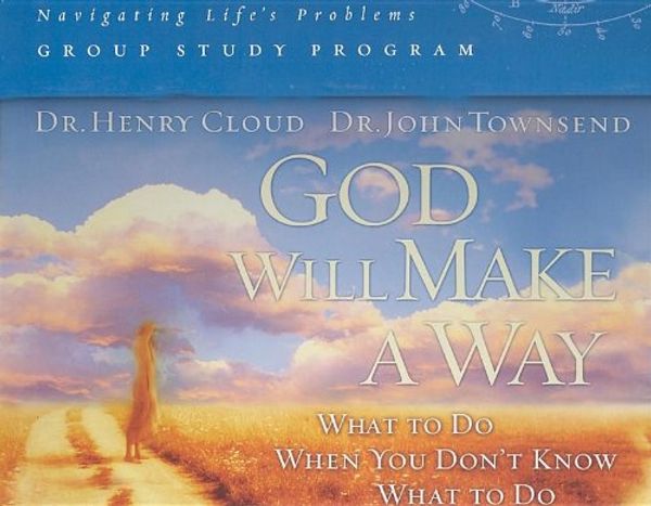 Cover Art for 9781591452669, God Will Make a Way Group Study Program: Church Curriculum Box Set DVD/Vhs by Dr. Henry Cloud, Dr. John Townsend