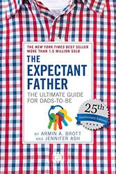 Cover Art for 9780789213648, The Expectant Father: The Ultimate Guide for Dads-To-Be (New Father) by Armin A. Brott