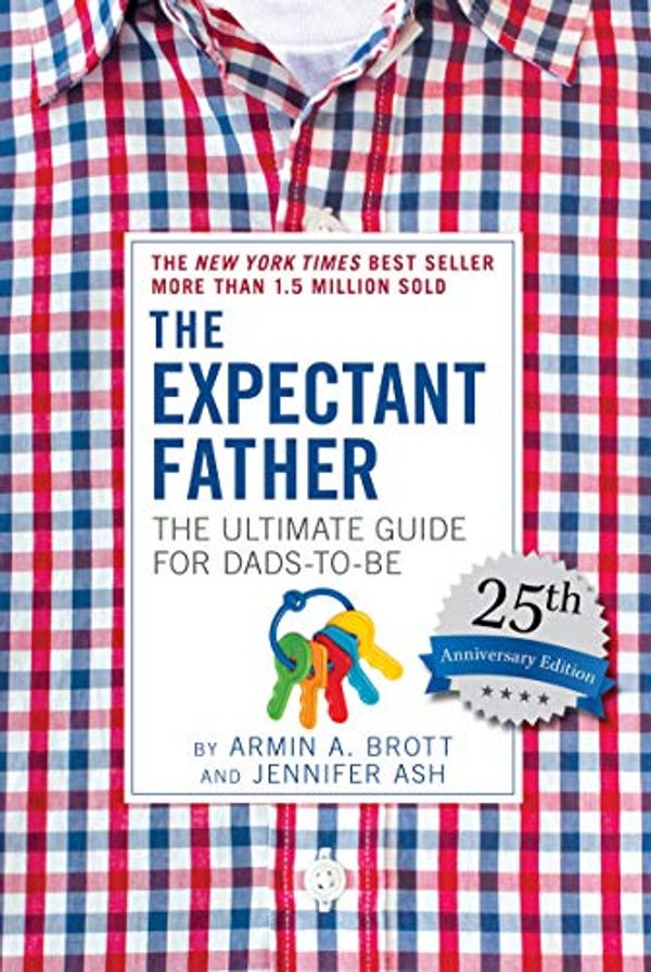 Cover Art for 9780789213648, The Expectant Father: The Ultimate Guide for Dads-To-Be (New Father) by Armin A. Brott