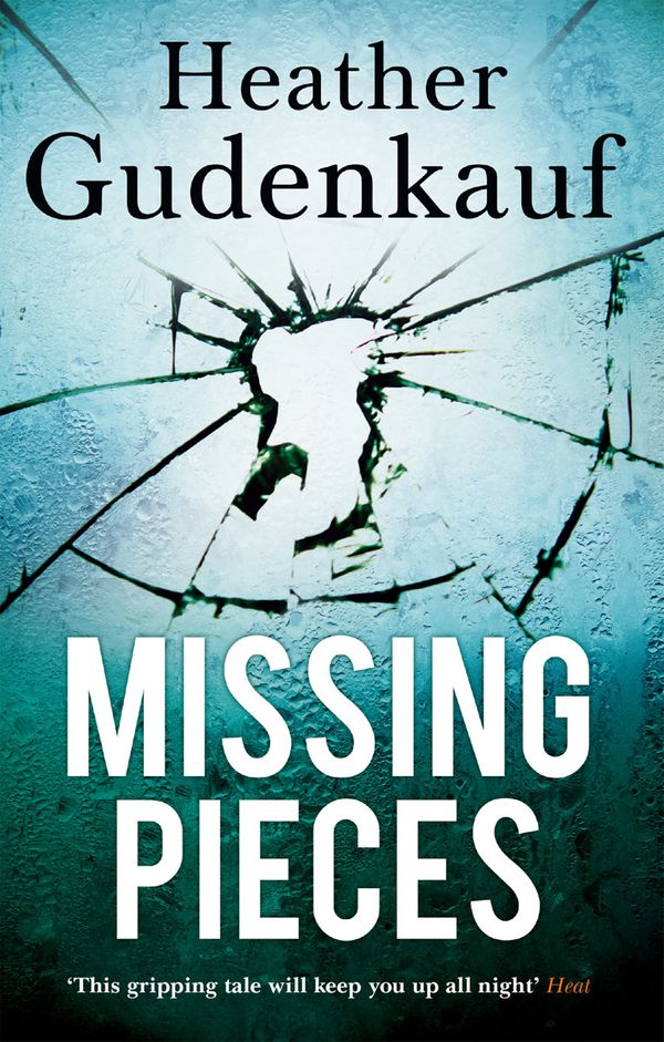 Cover Art for 9781848454972, Missing Pieces by Heather Gudenkauf