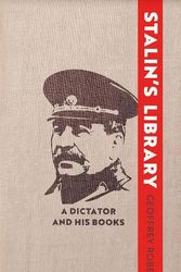 Cover Art for 9780300179040, Stalin's Library: A Dictator and his Books by Geoffrey Roberts