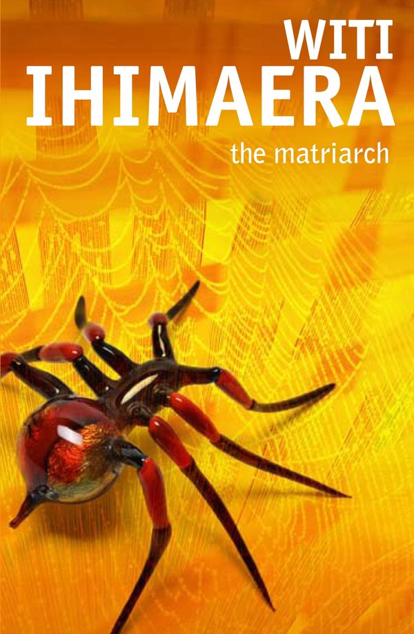 Cover Art for 9780143010920, The Matriarch by Witi Ihimaera