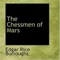 Cover Art for 9780554353821, The Chessmen of Mars by Edgar Rice Burroughs