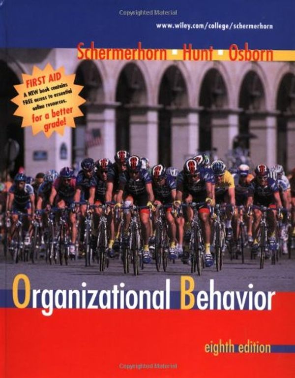 Cover Art for 9780471203674, Organizational Behavior: World Student Edition by Schermerhorn Jr., John R., Hunt, Richard N. Osborn