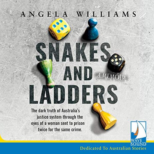 Cover Art for B0848VWF4L, Snakes and Ladders by Angela Williams