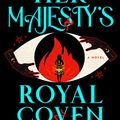 Cover Art for B09GVYKDKC, Her Majesty's Royal Coven by Juno Dawson