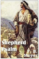 Cover Art for 9781612032672, Shepherd Psalm by F. B. Meyer